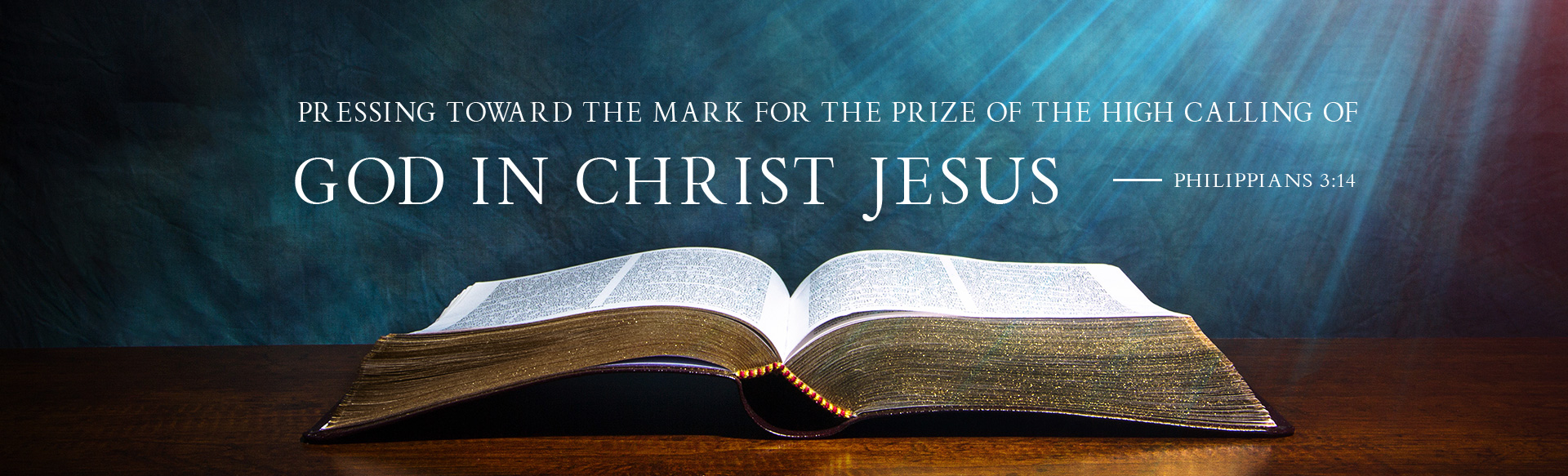 Pressing toward the mark for the prize of the high calling of God in Christ Jesus